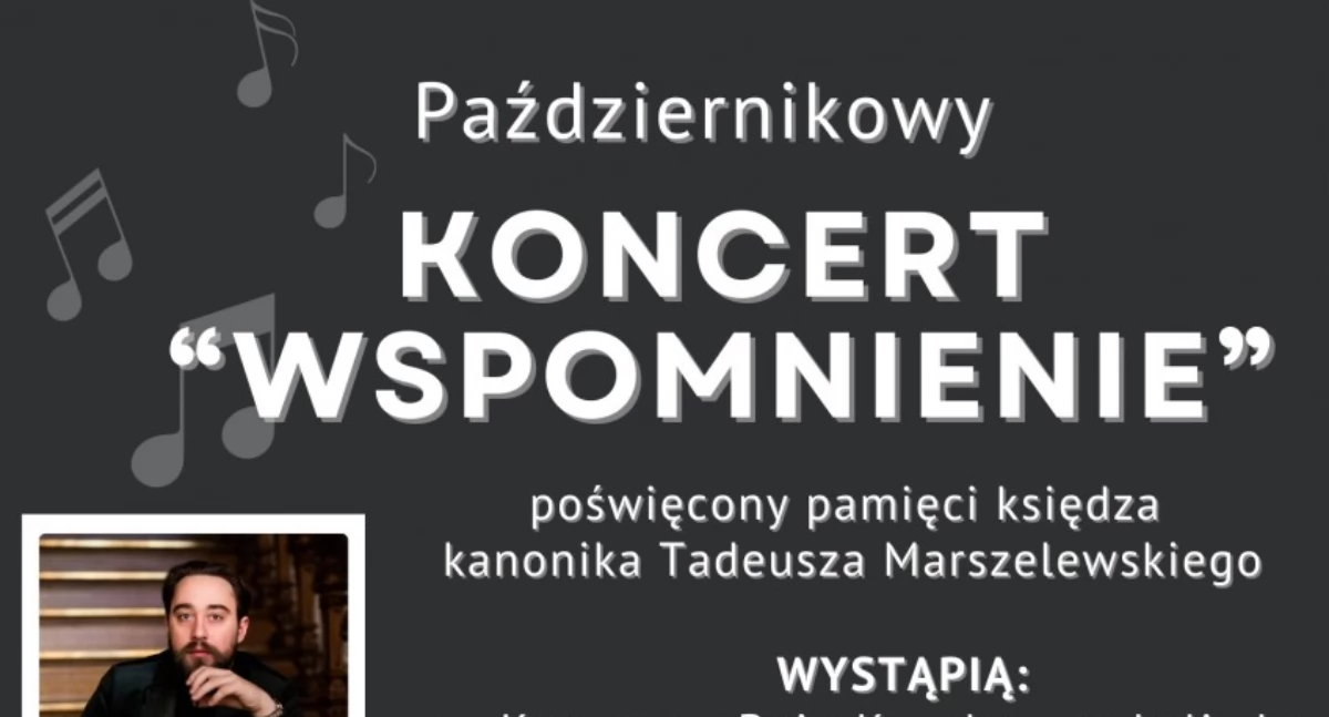 Koncerty muzyka, Dziś wieczorem wspomną zmarłego księdza kanonika - zdjęcie, fotografia