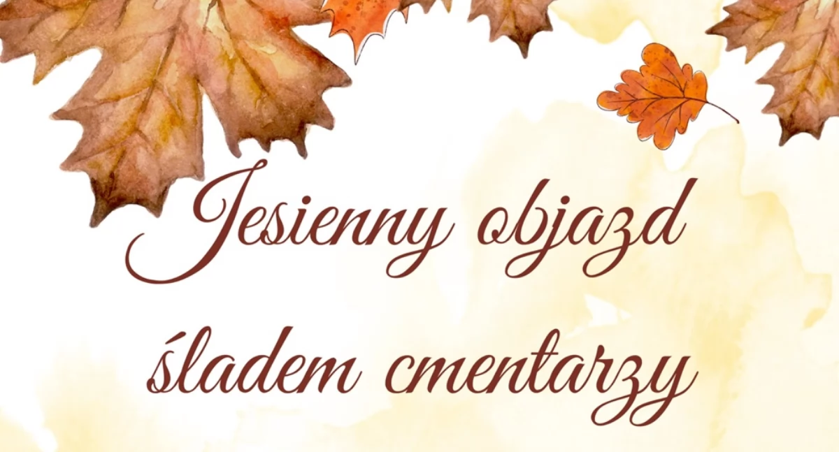Inicjatywy społeczne, Organizują jesienny objazd śladami lokalnych cmentarzy - zdjęcie, fotografia