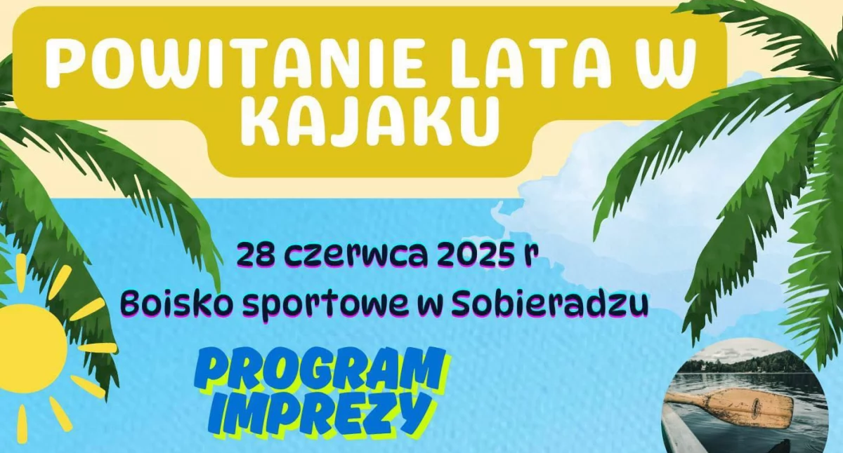 Imprezy, Powitaj kajaku! Zaprasza sołectwo Sobieradz - zdjęcie, fotografia