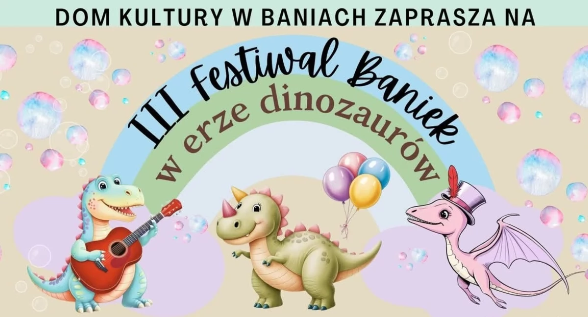 Imprezy, Baniach będą bańki dinozaury - zdjęcie, fotografia