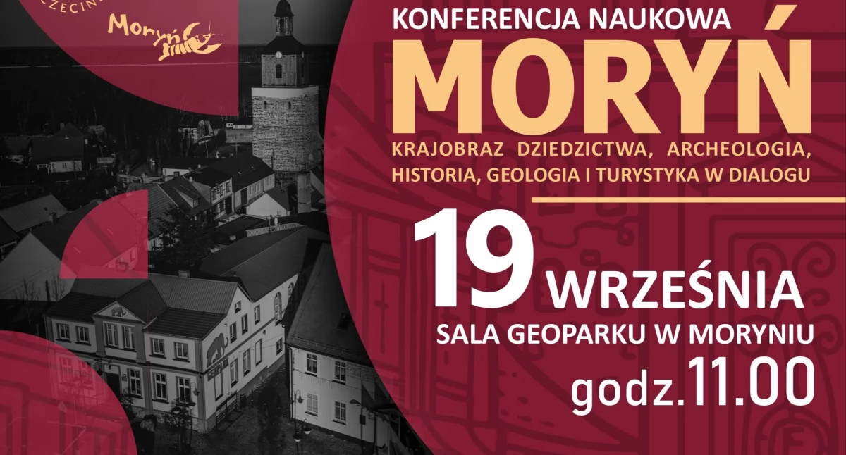 Wystawy Warsztaty, Moryń zaprasza konferecję Krajobraz dziedzictwa archeologia historia geologia turystyka dialogu - zdjęcie, fotografia