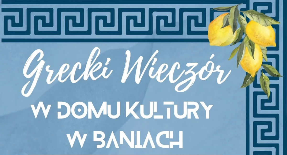 Imprezy, Baniach odbędzie Grecki Wieczór - zdjęcie, fotografia