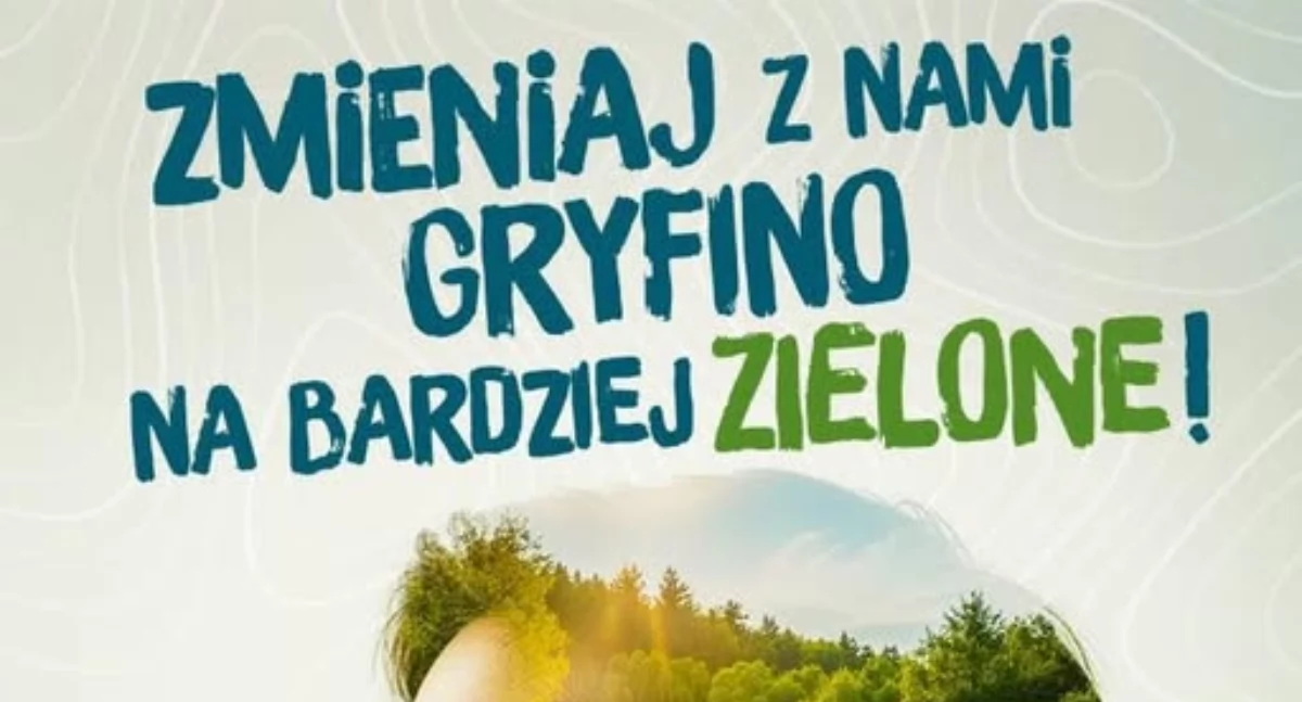 Natura Miejsca, BALCA Zmieniaj Gryfino bardziej zielone! - zdjęcie, fotografia