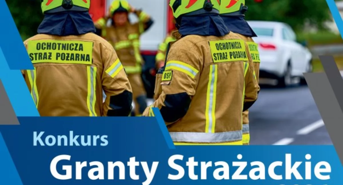 Straż pożarna, Ruszył nabór kolejne Strażackie Granty - zdjęcie, fotografia