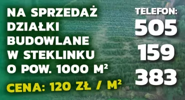 Na sprzedaż działki budowlane w Steklinku!