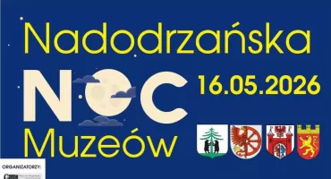 Nadodrzańska NOC MUZEÓW 2026 – to już w najbliższą sobotę