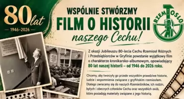 WSPÓLNIE STWÓRZMY FILM O HISTORII NASZEGO CECHU! 