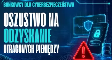 Bankowcy dla CyberEdukacji: straciłeś pieniądze? Uważaj, oszuści mogą spróbować ponownie